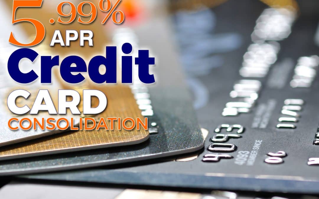 5.99% APR CREDIT CARD CONSOLIDATION LOANS